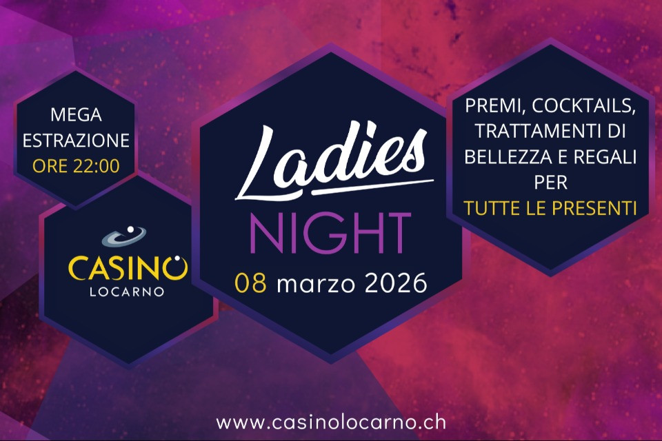 Casinò Locarno: l’8 marzo torna la Ladies Night, una serata per celebrare e coccolare le donne